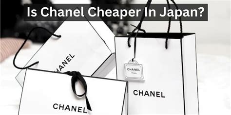 is chanel cheaper in japan|cheapest luxury brands in japan.